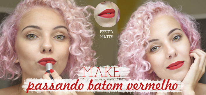 VÍDEO: Passando batom vermelho – efeito matte