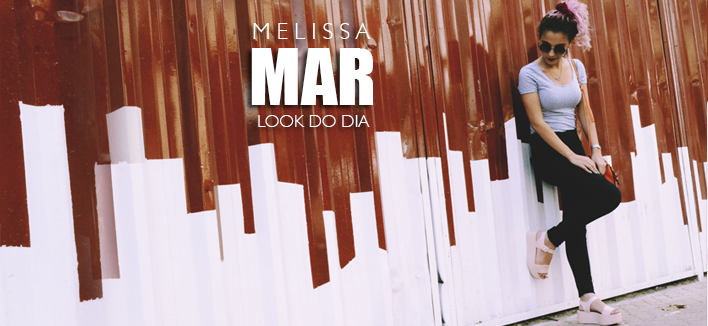 Look do dia: Melissa Mar